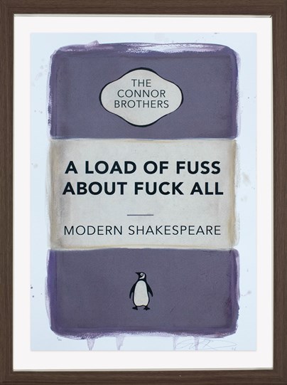 A Load of Fuss About Fuck All (Purple) by The Connor Brothers - Framed Hand Coloured Edition